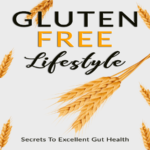 Unlock the Health Benefits of a Gluten-Free Lifestyle!